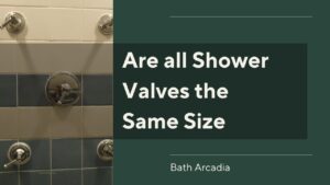 Are all shower valves same size