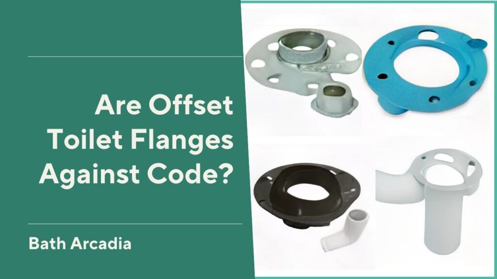 Are Offset Toilet Flanges Against Code