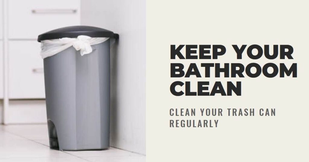 how to clean your bathroom trash can