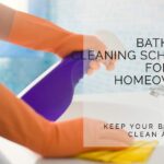 bathroom cleaning schedule for busy homeowners