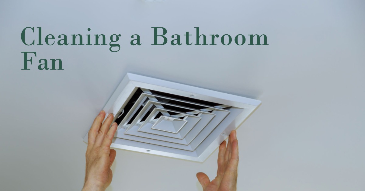 You are currently viewing How to Clean a Bathroom Fan Safely and Effectively