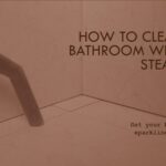 how to clean a bathroom with a steamer