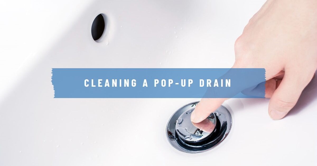 Read more about the article How to Clean a Pop-Up Drain
