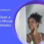 how to clean bathroom mirrors without streaks
