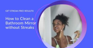 how to clean bathroom mirrors without streaks