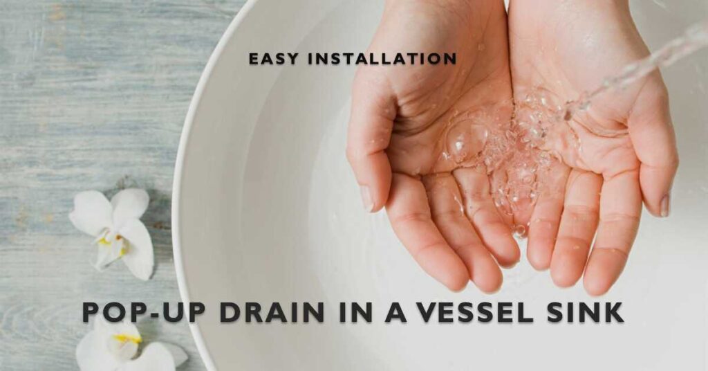 how to install a pop-up drain in a vessel sink