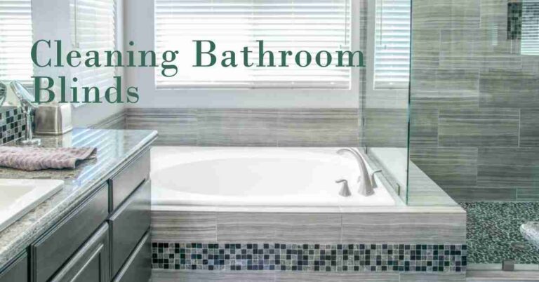 how-to-clean-bathroom-blinds