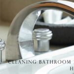 how to clean bathroom faucet handles