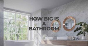 how big is a bathroom