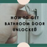 how to get bathroom door unlocked